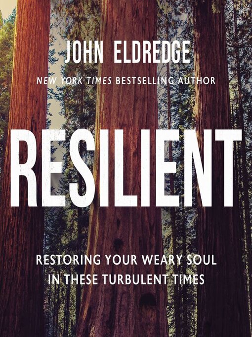 Title details for Resilient by John Eldredge - Wait list